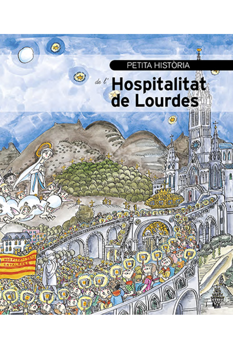 Petita història de l'hospitalitat de Lourdes