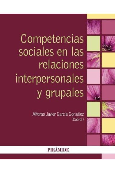 Competencias sociales en las relaciones interpersonales y grupales