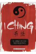 I Ching. El libro de las mutaciones (Edición ilustrada de Raymond de Becker)