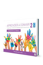 Aprender a convivir 2.Programa para las habilidades sociales en educación infantil. Cuaderno de trabajo . (Cuaderno del alumno de 3 a 6 años)