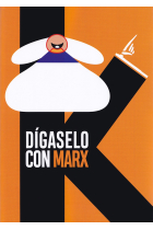 Dígaselo con Marx