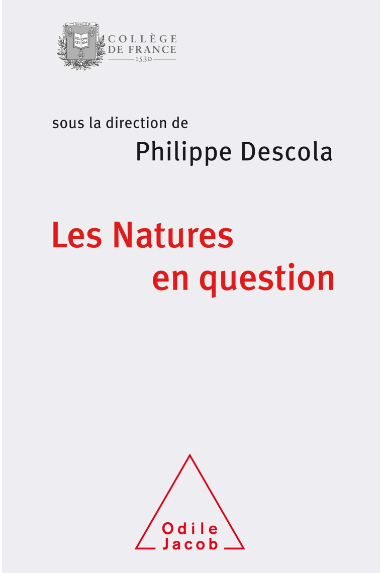 Les Natures en question: Colloque de rentrée du Collège de France