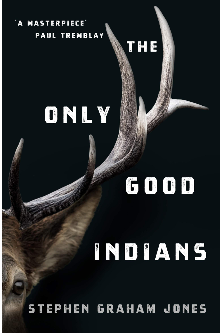 The Only Good Indians