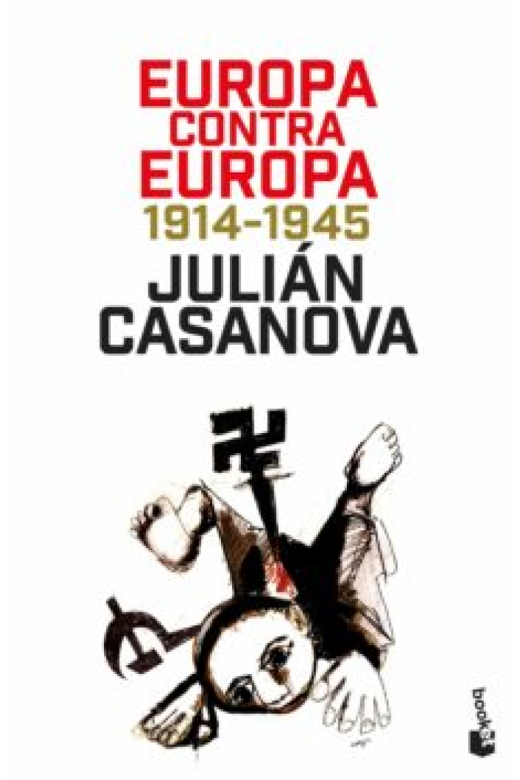 Europa contra Europa, 1914-1945