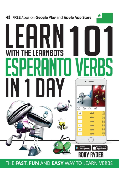 Learn 101 Esperanto Verbs in 1 Day: With LearnBots