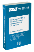 Casos Prácticos Reforma del PGC y Resolución sobre reconocimiento de ingresos