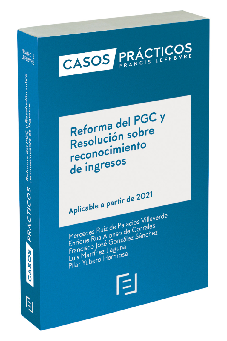 Casos Prácticos Reforma del PGC y Resolución sobre reconocimiento de ingresos