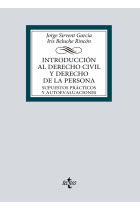 Introducción al derecho civil y derecho de la persona. Supuestos prácticos y autoevaluaciones