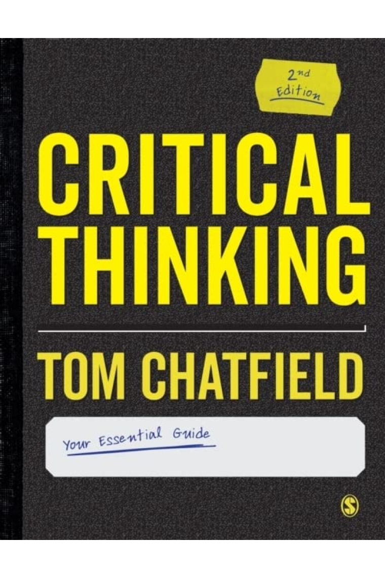 Critical Thinking: Your Essential Guide