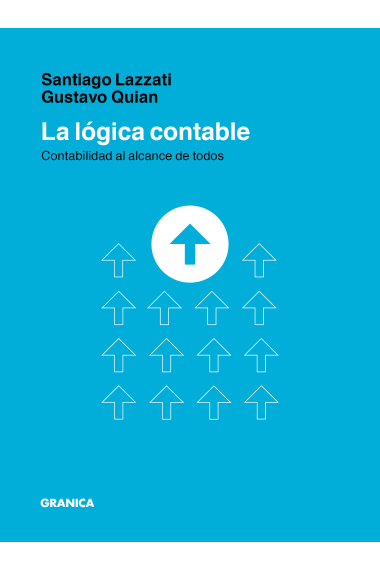 La lógica contable. Contabilidad al alcance de todos