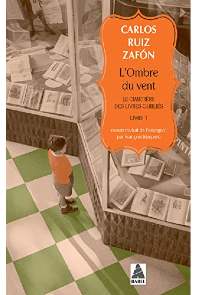 L'ombre du vent: Le Cimetière des Livres oubliés 1