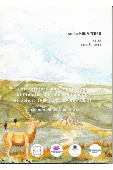 Paleontology and taphonomy of Pleistocene macromammals of Galicia (NW Iberian Peninsula)