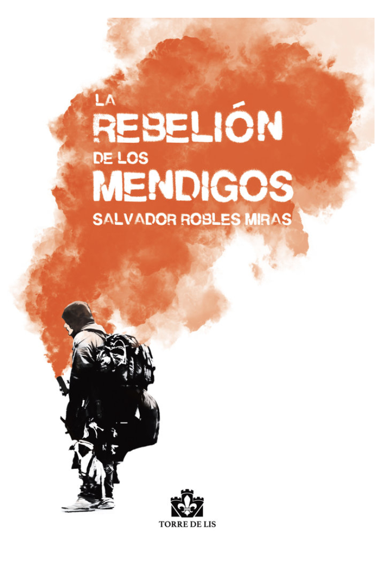 LA REBELIÓN DE LOS MENDIGOS