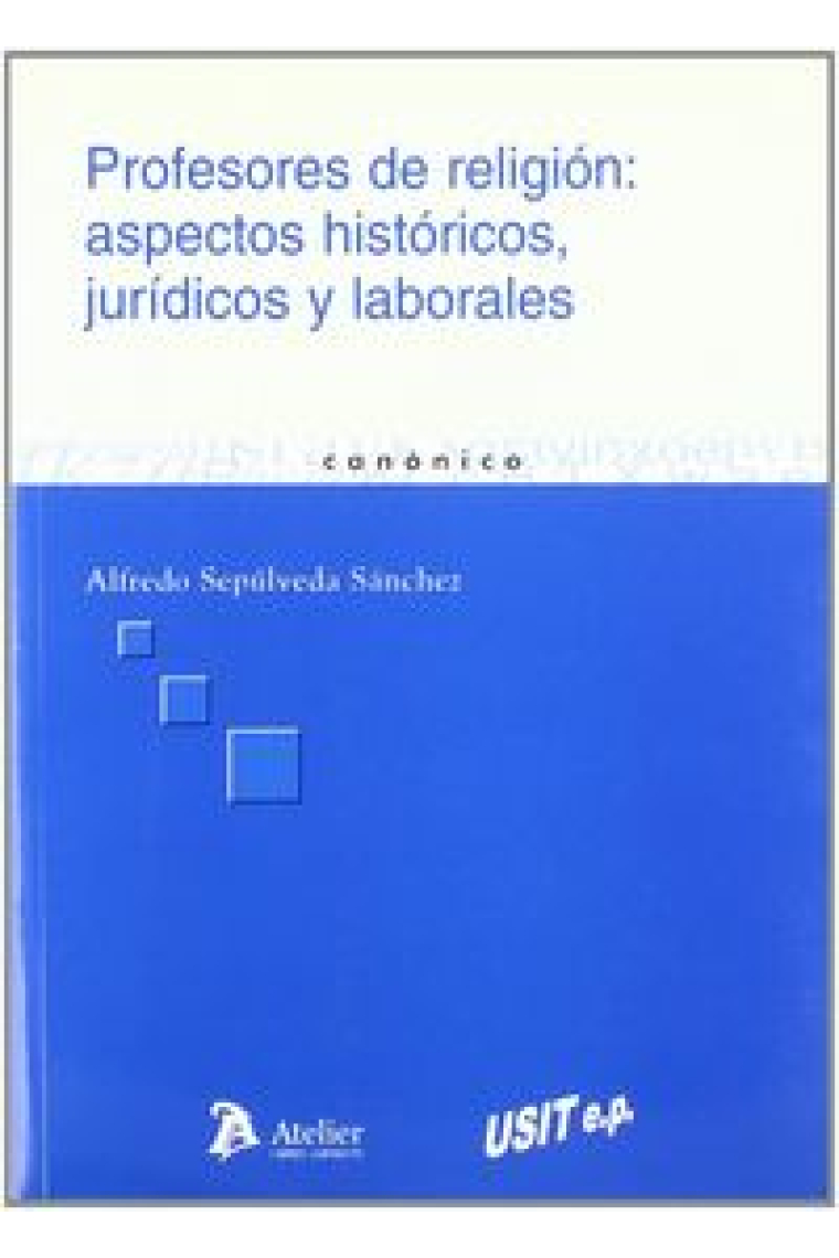 Profesores de religion: aspectos historicos, juridicos y laborales