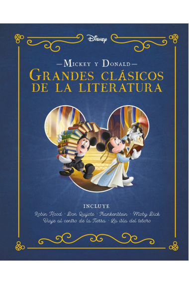 MICKEY Y DONALD. GRANDES CLASICOS DE LA LITERATURA