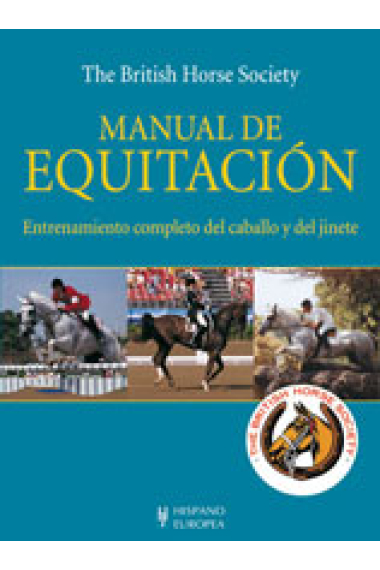 Manual de equitación Entrenamiento completo del caballo y jinete.