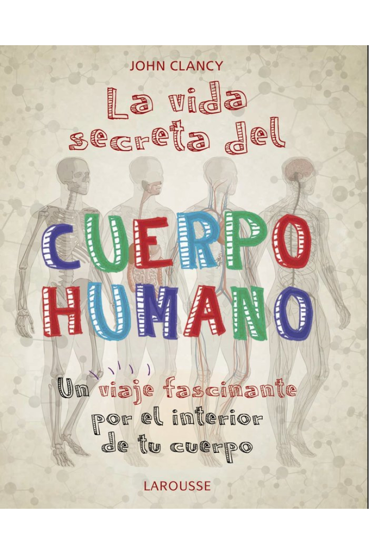 La vida secreta del cuerpo humano