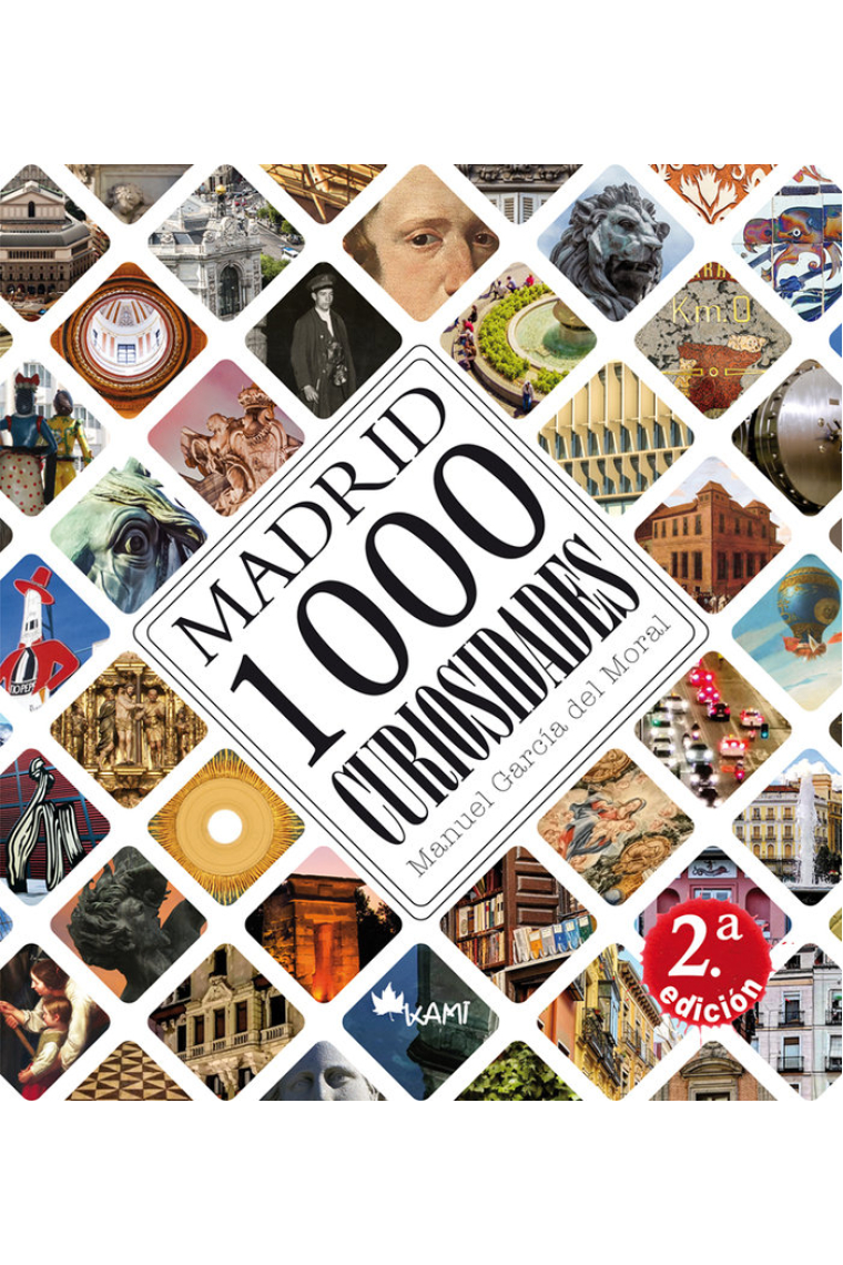 MADRID 1000 CURIOSIDADES 2ª EDICION