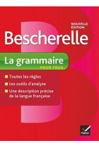 Bescherelle. La grammaire pour tous