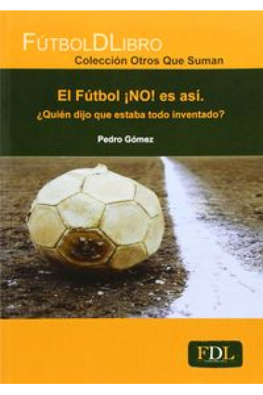 El fútbol ¡NO! es as¡