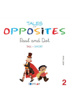 TALES OF OPPOSITES 2 - PAUL AND DOT