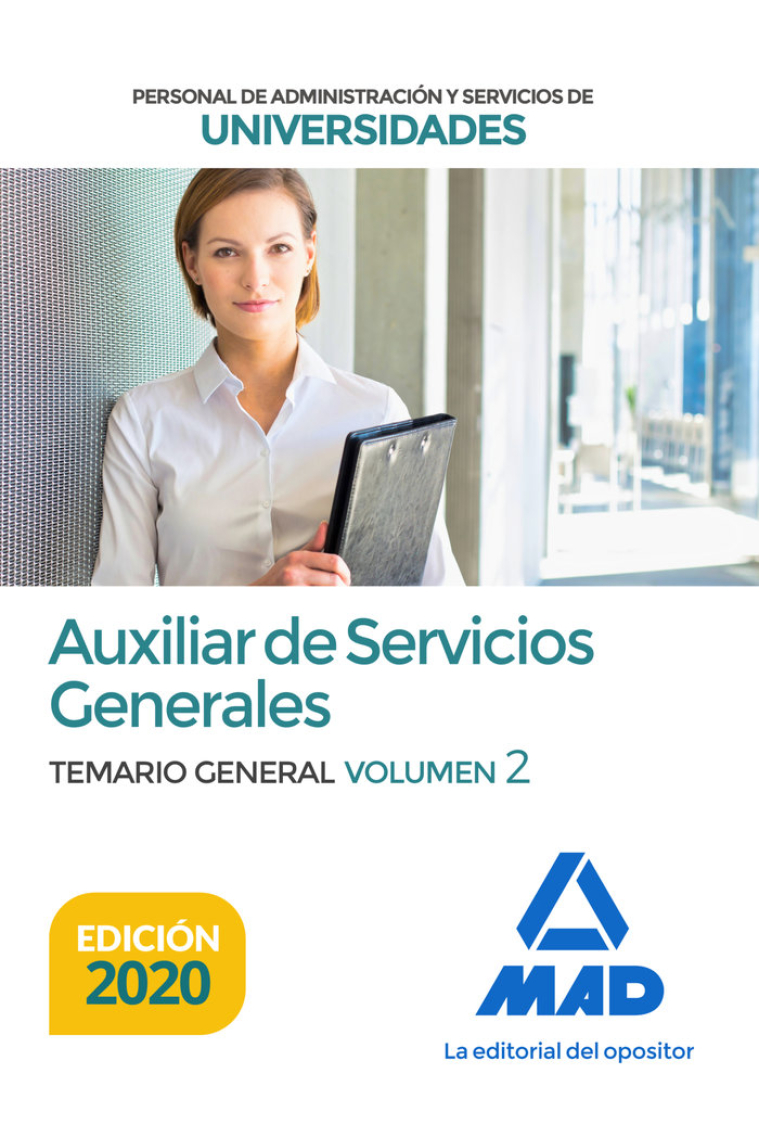 Auxiliar de Servicios Generales de Universidades. Temario General Volumen 2