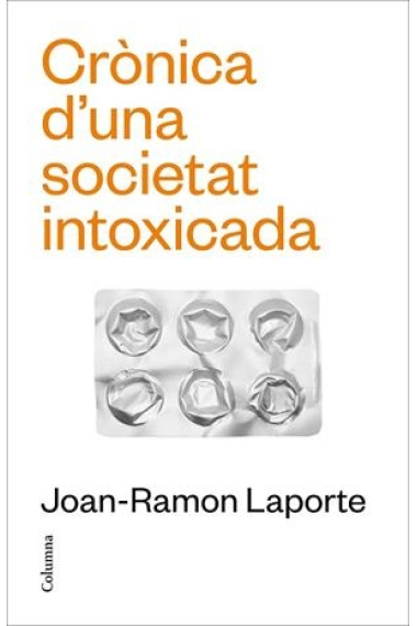 Crònica d’una societat intoxicada