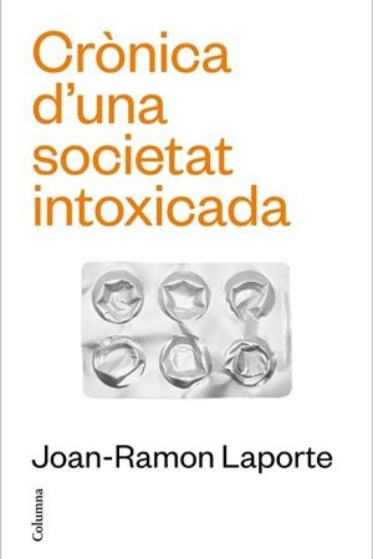 Crònica d’una societat intoxicada