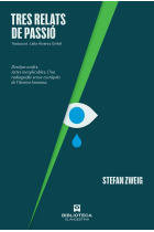 Tres relats de passió (Desitjos ocults · Actes inexplicables · Una radiografia sense escrúpols de l’ànima humana)