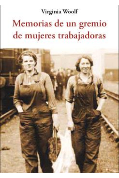 Memorias de un gremio de mujeres trabajadoras