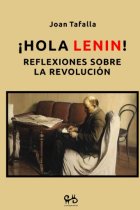 ¡Hola Lenin! Reflexiones sobre la revolución