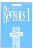 Exerçons-nous. Revisions 1 . 350 exercices niveau débutant. Corrigés
