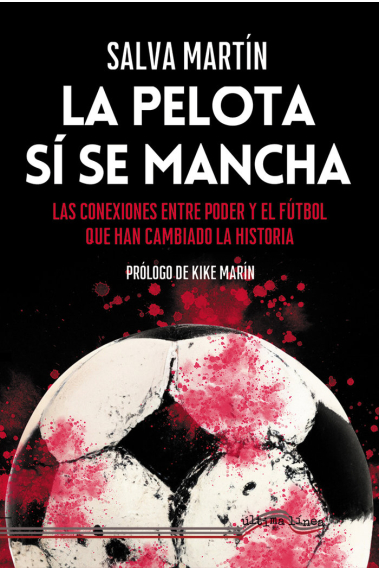 LA PELOTA SI SE MANCHA