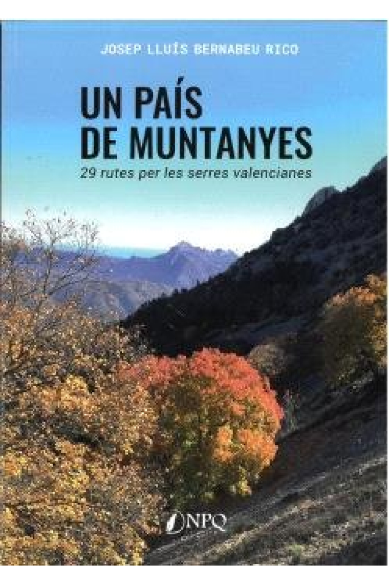 Un país de mutanyes. 29 rutes per les serres valencia