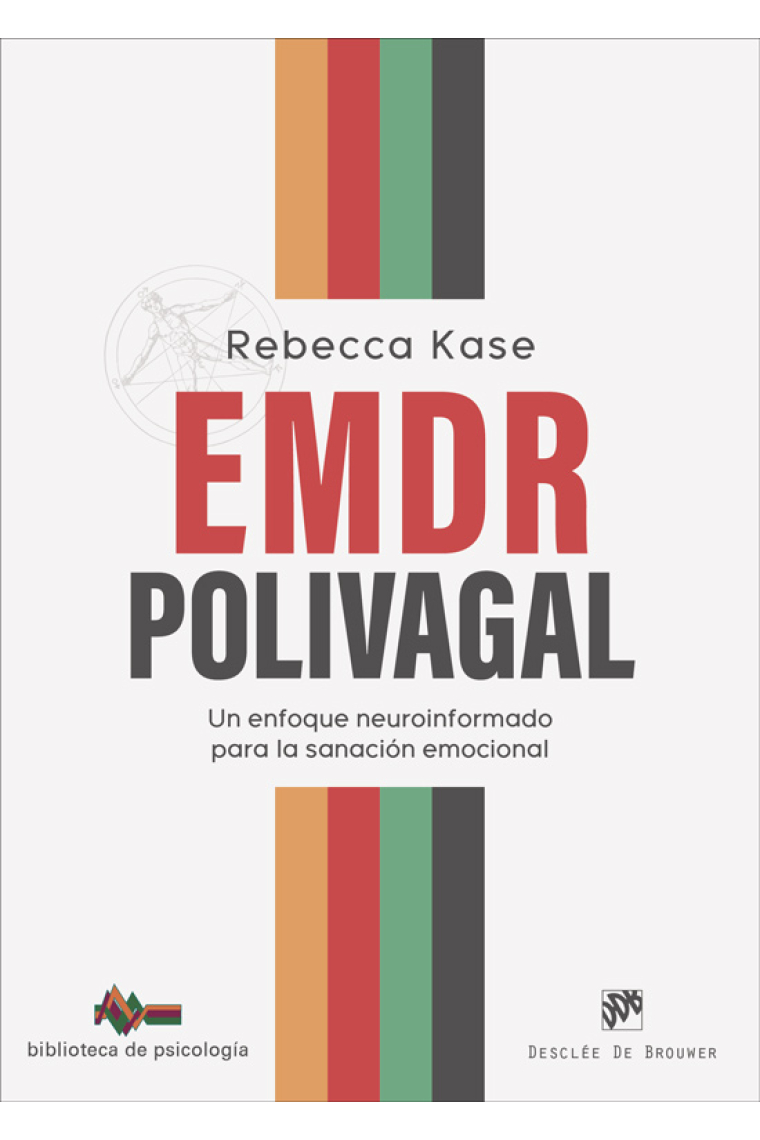 EMDR polivagal. Un enfoque neuroinformado para la sanación emocional.