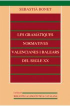 Les Gramàtiques normatives valencianes i balears del segle XX