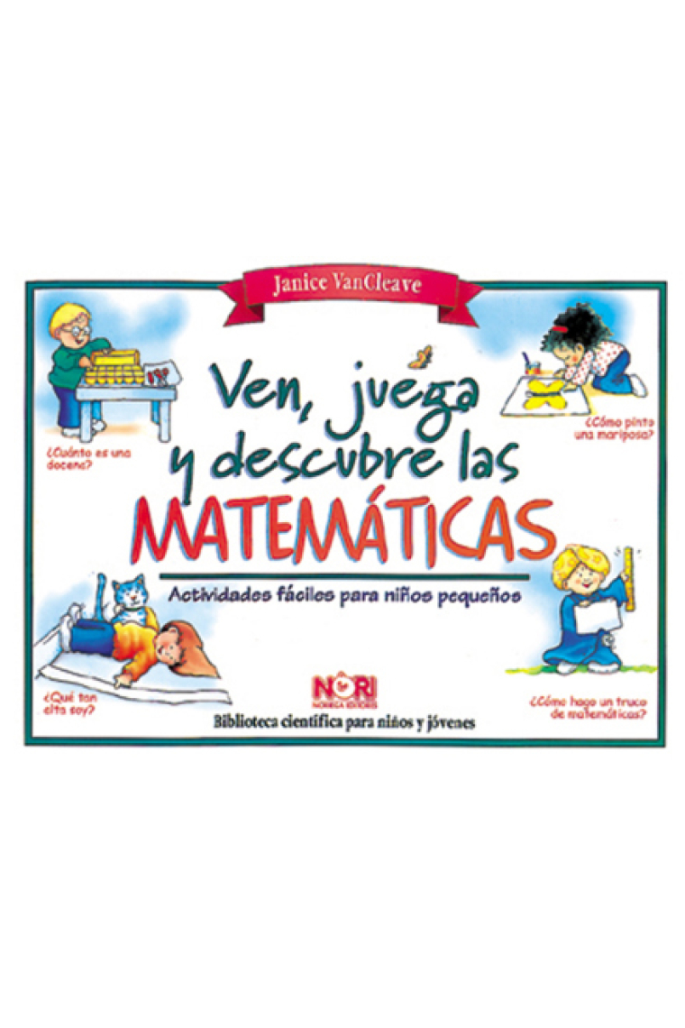 Ven, juega y descubre las matemáticas. Actividades fáciles para niños pequeños