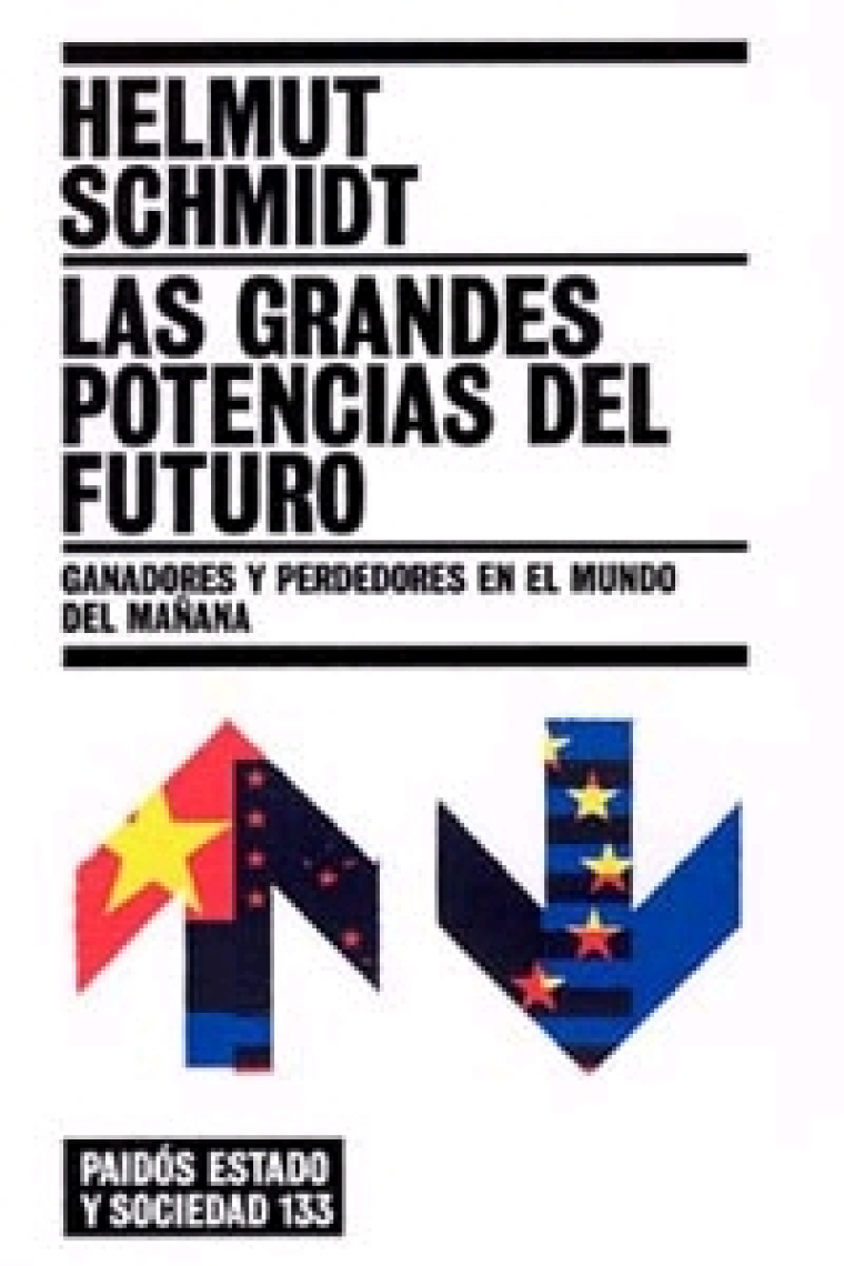 Las grandes potencias del futuro. Ganadores y perdedores en el mundo del mañana