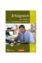 Erfolgreich am Telefon und bei Gesprächen im Büro