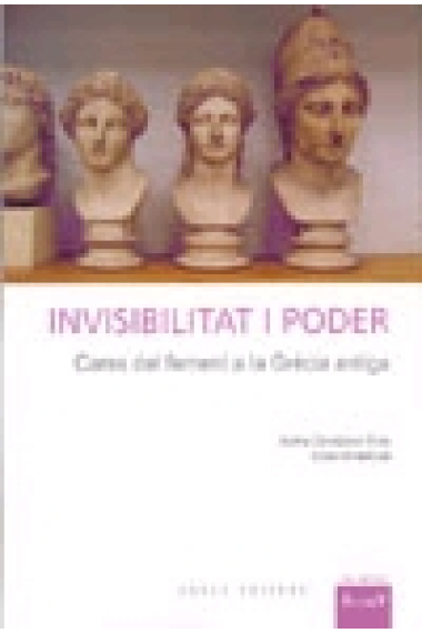 Invisibilitat i poder: Cares de la feminitat a la Grècia antiga