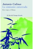 La simiente enterrada. Un viaje a china