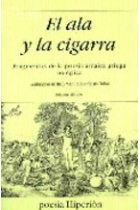 El ala y la cigarra : fragmentos de la poesía arcaica griega no épica (ed. bilingüe)