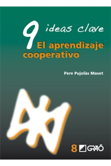 9 Ideas clave. El aprendizaje cooperativo