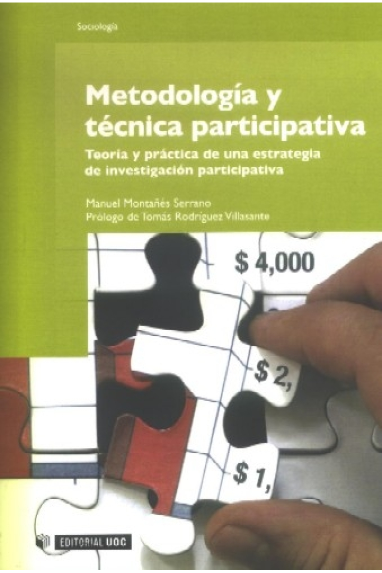 Metodología y técnica participativa. Teoría y práctica de una estrategia de investigación participativa