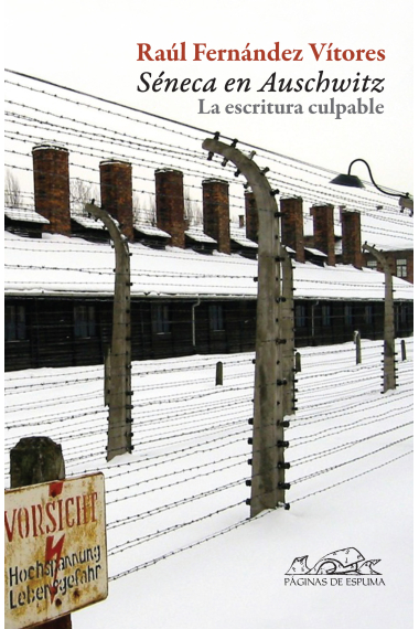 Séneca en Auschwitz: la escritura culpable