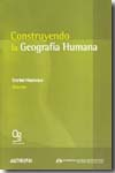 Construyendo la Geografía Humana. El estado de la cuestión desde México