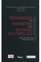 Recherches en marketing des activités culturelles (French Edition)