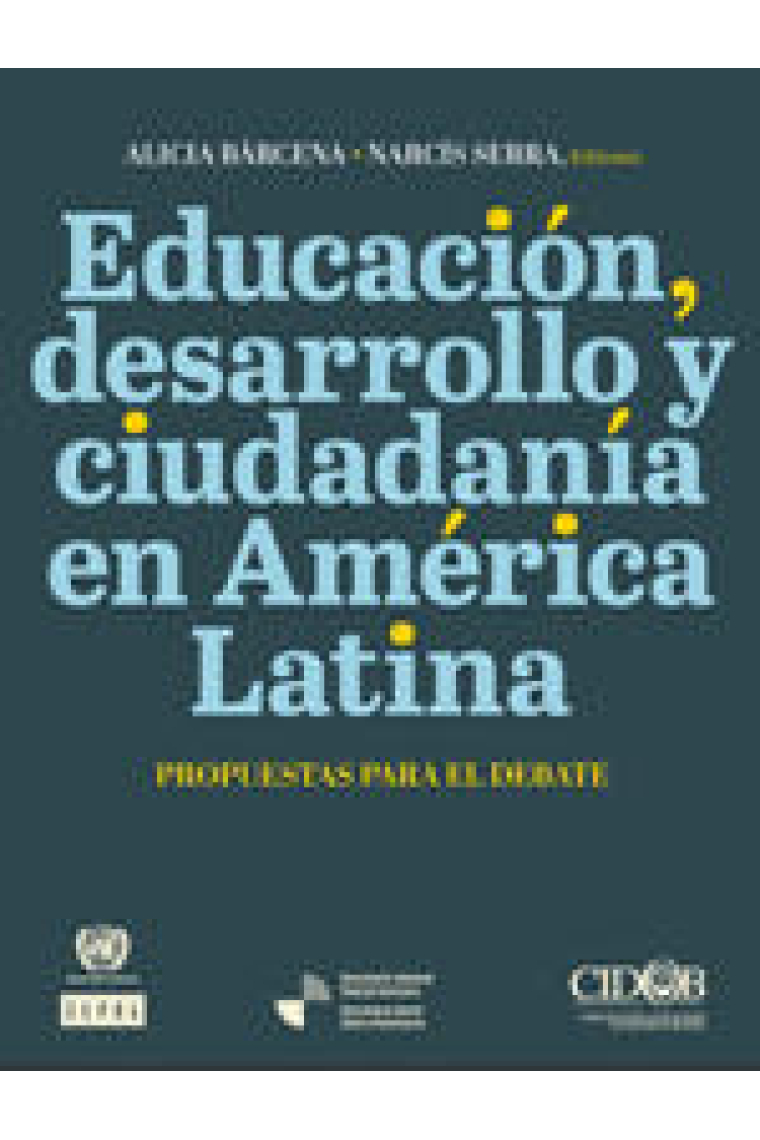 Educación, desarrollo y ciudadanía en América Latina : Propuestas para el debate