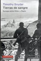 Tierras de sangre. Europa entre Hitler y Stalin