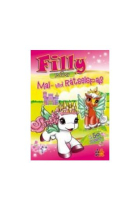 Filly Fairy. Mal- und Rätselspass.